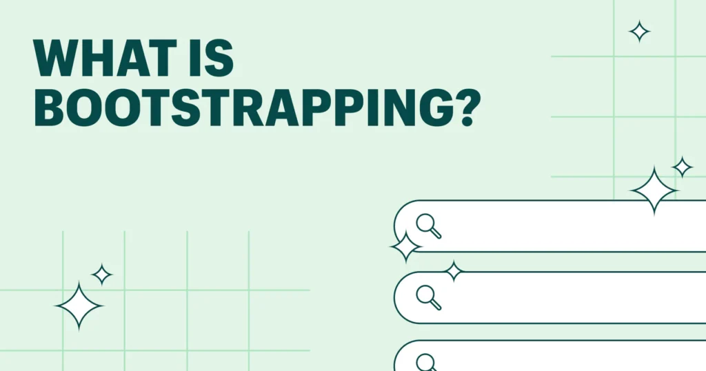 what is bootstrapping | bootstrapping and venture capital